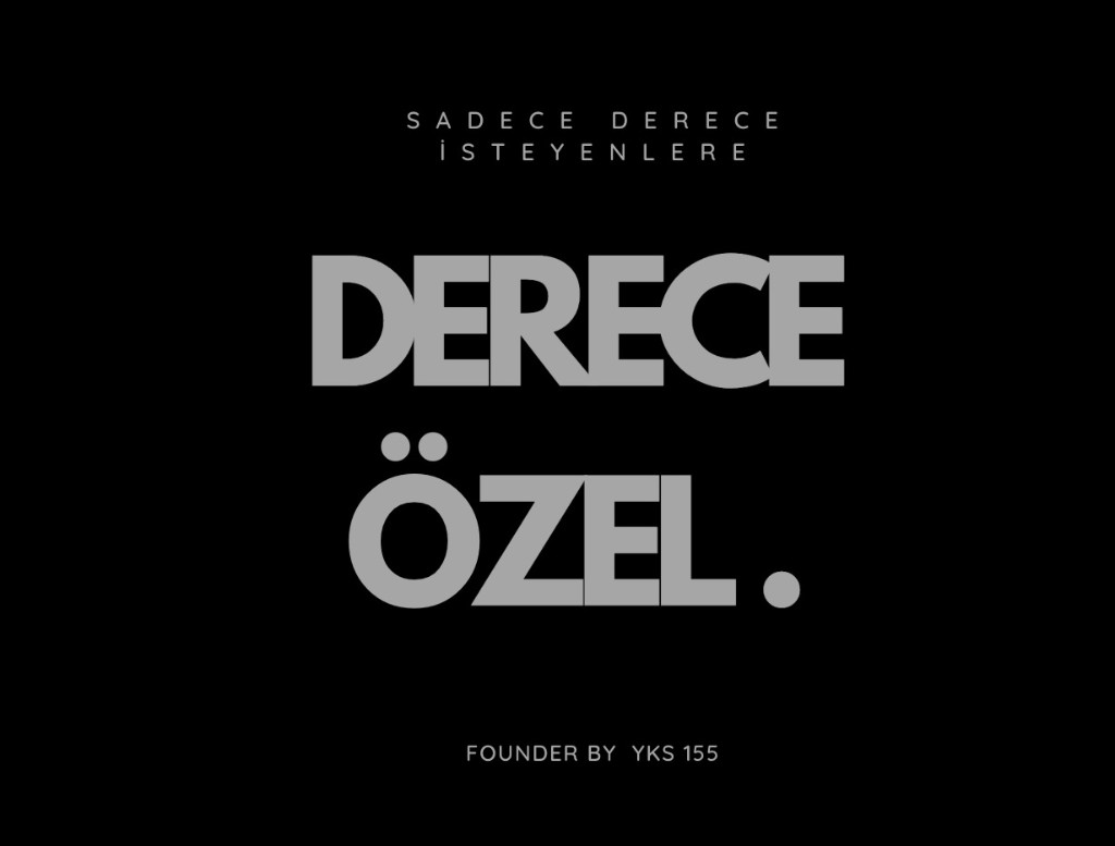 Derece Özel, sadece derece isteyenlere